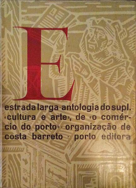 ESTRADA LARGA. [VOLUME I]