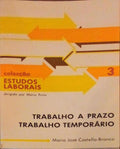 TRABALHO A PRAZO, TRABALHO TEMPORÃRIO: UM ESTUDO DE DIREITO COMPARADO.