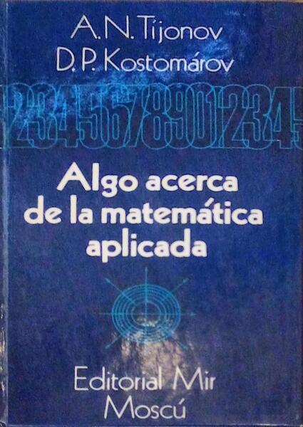 ALGO ACERCA DE LA MATEMÃTICA APLICADA.