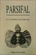 PARSIFAL E A LENDA DO GRAAL.