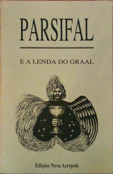 PARSIFAL E A LENDA DO GRAAL.