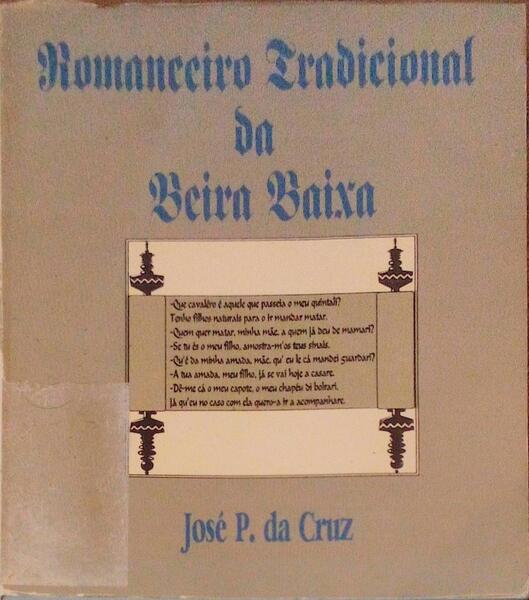 ROMANCEIRO TRADICIONAL DA BEIRA BAIXA.