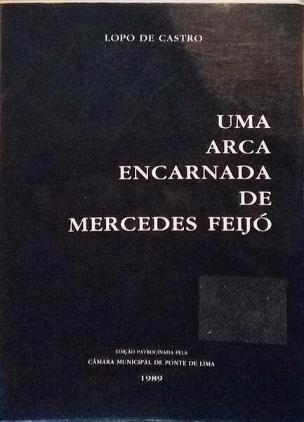 UMA ARCA ENCARNADA DE MERCEDES FEIJÃ“.