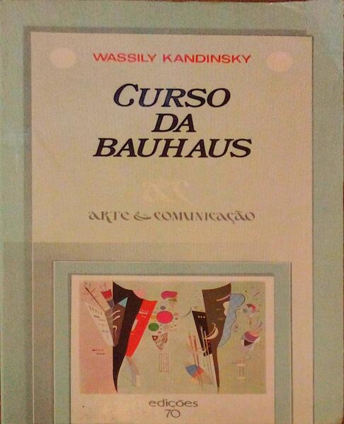 CURSO DA BAUHAUS. [EDIÃ‡ÃƒO DE 1987]