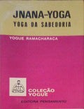 JNANA YOGA: YOGA DA SABEDORIA.