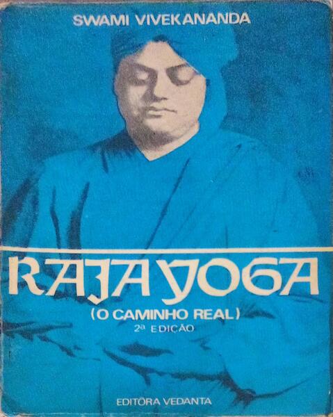 RÃƒJA YOGA, O CAMINHO REAL.