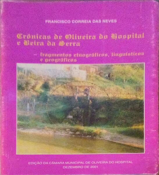 CRÃ“NICAS DE OLIVEIRA DO HOSPITAL E BEIRA DA SERRA: FRAGMENTOS ETNOGRÃFICOS, LINGUÃSTICOS E GEOGRÃFICOS.