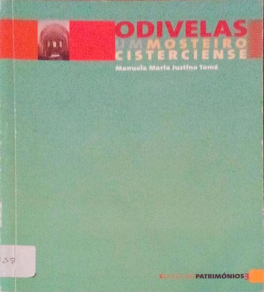 ODIVELAS: UM MOSTEIRO CISTERCIENSE.