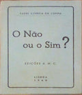 O NÃƒO OU O SIM?