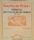 IMPRENSA PERIÃ“DICA DO CONCELHO DE OEIRAS 1893 - 1991.