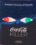 COCA-COLA KILLER. [1.Âª EDIÃ‡ÃƒO]