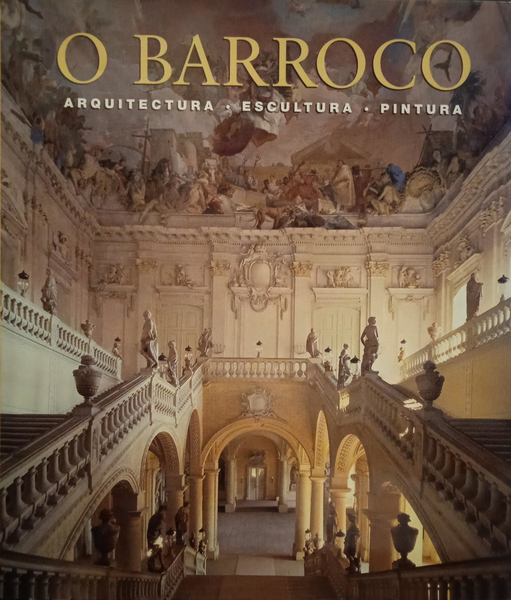 BARROCO (O), ARQUITECTURA, ESCULTURA, PINTURA.