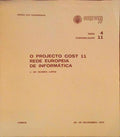O PROJECTO COST 11 REDE EUROPEIA DE INFORMÃTICA.