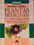 PLANTAS MEDICINAIS E COMPLEMENTOS BIOTERÃPICOS.