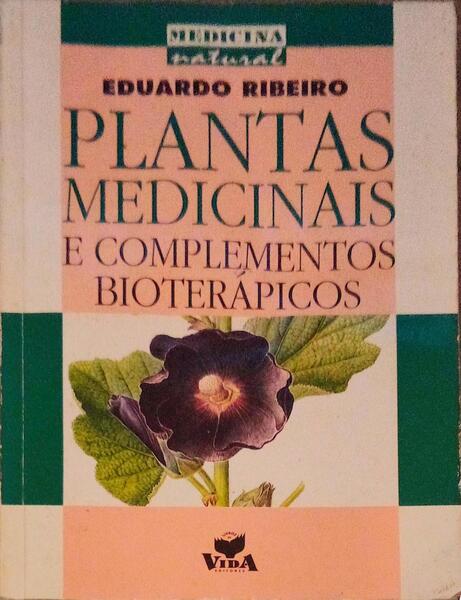 PLANTAS MEDICINAIS E COMPLEMENTOS BIOTERÃPICOS.