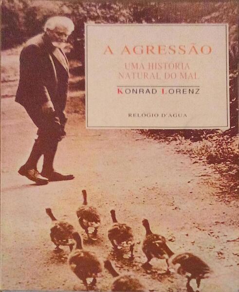 A AGRESSÃƒO: UMA HISTÃ“RIA NATURAL DO MAL.