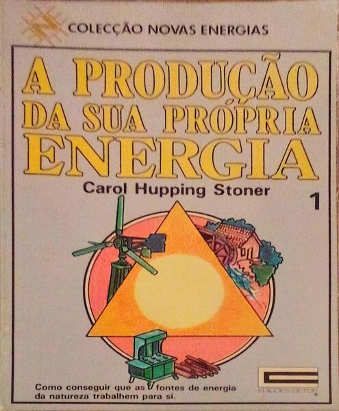A PRODUÃ‡ÃƒO DA SUA PRÃ“PRIA ENERGIA.