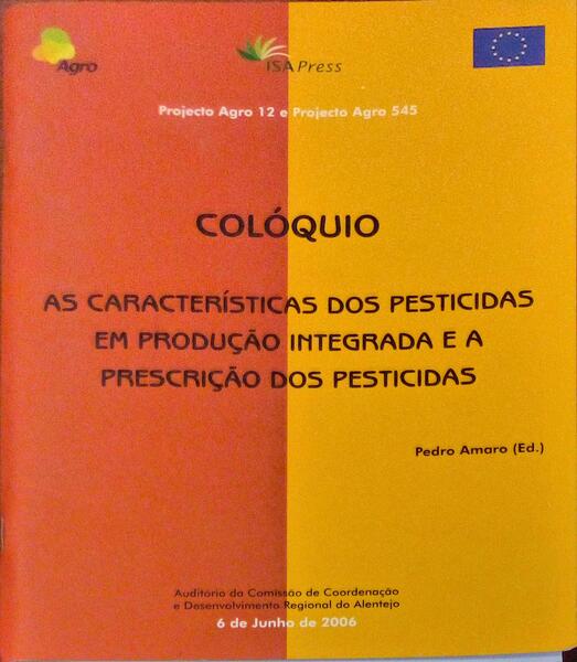 COLÃ“QUIO: AS CARACTERÃSTICAS DOS PESTICIDAS EM PRODUÃ‡ÃƒO INTEGRADA E A PRESCRIÃ‡ÃƒO DOS PESTICIDAS.