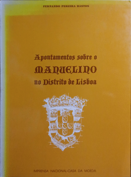APONTAMENTOS SOBRE O MANUELINO NO DISTRITO DE LISBOA.