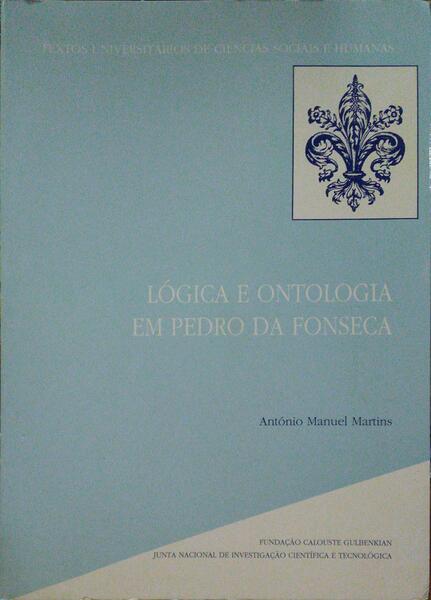 LÃ“GICA E ONTOLOGIA EM PEDRO DA FONSECA.