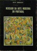 MERCADO DA ARTE MODERNA EM PORTUGAL.