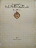BREVE NOTICIA DE LOS LLIBRES DE PASSANTIES CONSERVADOS EN EL MUSEU D'HISTÃ’RIA DE LA CIUTAT.