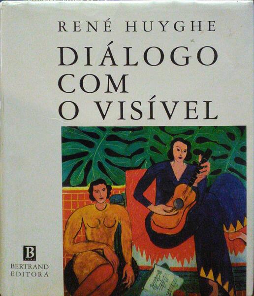 DIÃLOGO COM O VISÃVEL. [2.Âª EDIÃ‡ÃƒO]