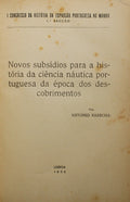 NOVOS SUBSÃDIOS PARA A HISTÃ“RIA DA CIÃŠNCIA NÃUTICA PORTUGUESA DA Ã‰POCA DOS DESCOBRIMENTOS.