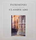 PATRIMÃ“NIO ARQUITECTÃ“NICO E ARQUEOLÃ“GICO CLASSIFICADO, DISTRITO DE LISBOA. [1.Âª EDIÃ‡ÃƒO]