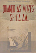 QUANDO AS VOZES SE CALAM.