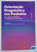 ORIENTAÃ‡ÃƒO DIAGNÃ“STICA EM PEDIATRIA (Volumes 1 e 2).