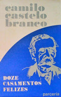 DOZE CASAMENTOS FELIZES. [9.Âª EDIÃ‡ÃƒO]