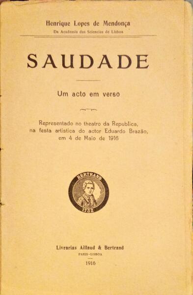 SAUDADE, UM ACTO EM VERSO.