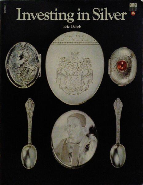 INVESTING IN SILVER.