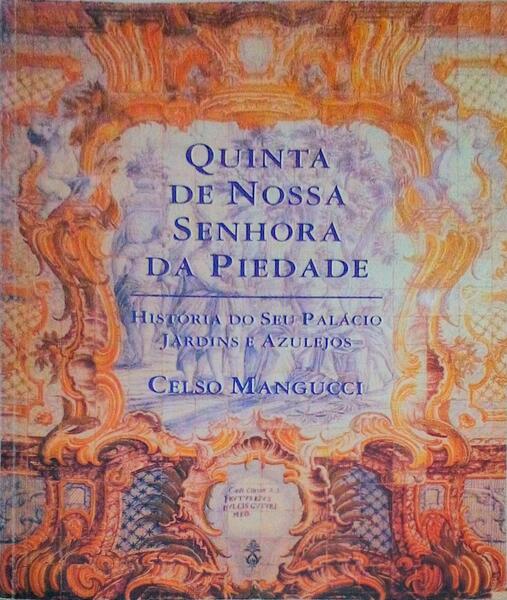 QUINTA DE NOSSA SENHORA DA PIEDADE.