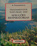 TRATAMENTOS NATURAIS DAS AFECÃ‡Ã•ES RESPIRATÃ“RIAS.