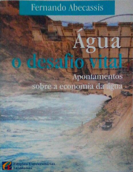 ÃGUA, O DESAFIO VITAL.