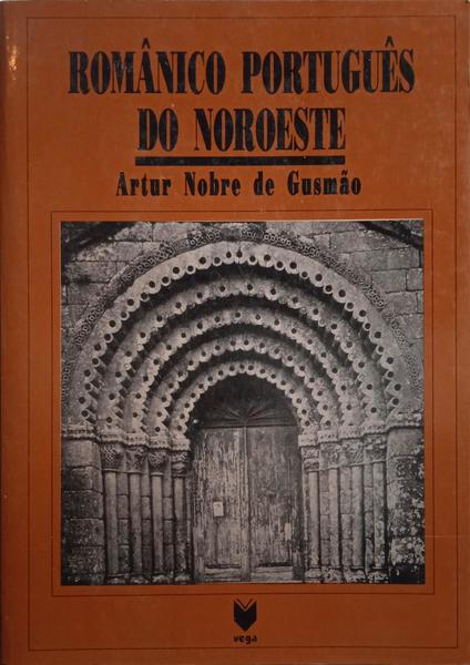 ROMÃ‚NICO PORTUGUÃŠS DO NOROESTE. [2.Âª EDIÃ‡ÃƒO]