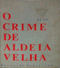 O CRIME DE ALDEIA VELHA.