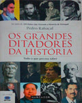 OS GRANDES DITADORES DA HISTÃ“RIA. TUDO O QUE PRECISA SABER.