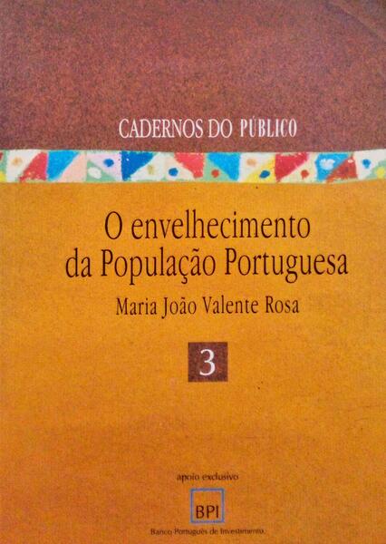 O ENVELHECIMENTO DA POPULAÃ‡ÃƒO PORTUGUESA.
