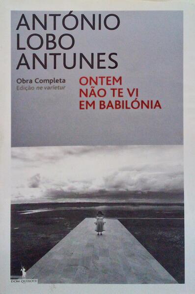 ONTEM NÃƒO TE VI EM BABILÃ“NIA. [1.Âª EDIÃ‡ÃƒO]