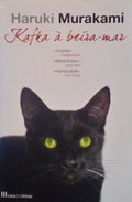 KAFKA Ã€ BEIRA-MAR.