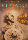 VIRIATO A LUTA PELA LIBERDADE. [2.Âª EDIÃ‡ÃƒO]