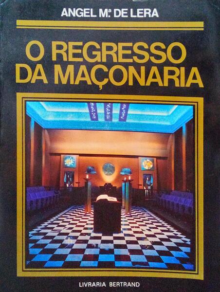 O REGRESSO DA MAÃ‡ONARIA.
