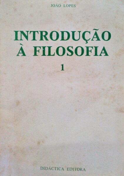 INTRODUÃ‡ÃƒO Ã€ FILOSOFIA. [2 VOLS.]