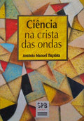 CIÃŠNCIA NA CRISTA DAS ONDAS.