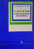 CÃLCULO, UMA PROPOSTA INOVADORA.