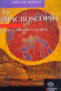 O MACROSCÃ“PIO PARA UMA VISÃƒO GLOBAL.