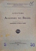 A CULTURA DO ALGODÃƒO NO BRASIL.